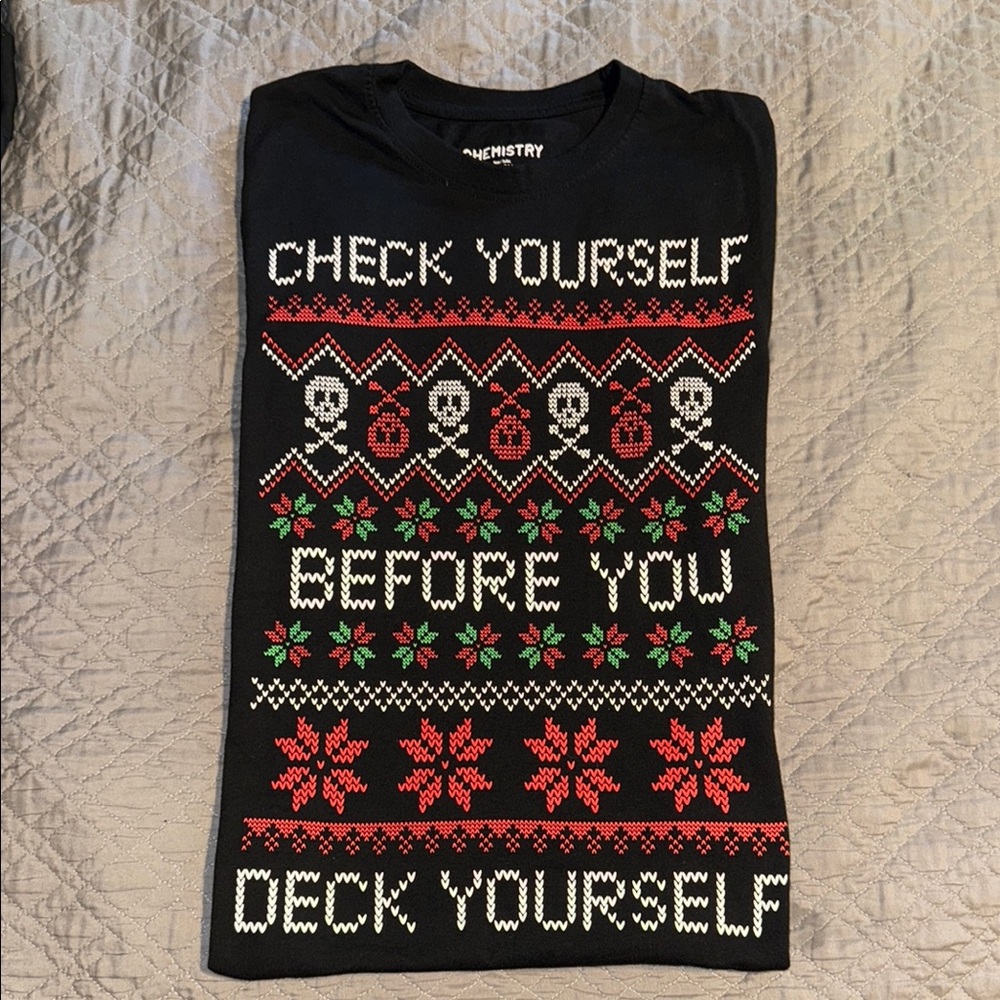 Chemistry “Check Yourself Before You Deck Yourself” Christmas Xmas Holiday Shirt